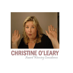 Christine O’Leary – Comedian